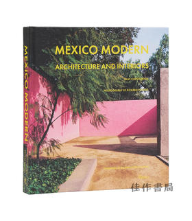 Mexico Modern: Architecture and Interiors / 墨西哥现代：建筑与室内设计
