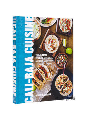 Cali Baja Cuisine: Tijuana Tacos  Ensenada Aguachiles  San Diego Cali Burritos + more / 加利·巴哈美食：提华纳塔