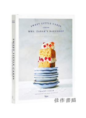 Sweet Little Cakes from Mrs. Zabar's Bakeshop: Perfect Desserts for Sharing / 萨巴尔烘焙坊的甜蜜小蛋糕：适合分享的完美甜点