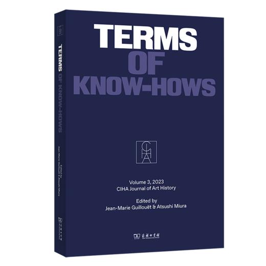 CIHA Journal of Art History (Volume 3, 2023): Terms of Know-hows （国际艺术史学会学刊（第三卷，2023）：何以认知） 商品图0