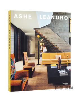 Ashe Leandro: Architecture + Interiors / 阿什·莱安德罗：建筑与室内