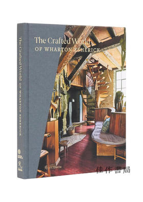 The Crafted World of Wharton Esherick / 沃顿·埃舍里克的工艺世界