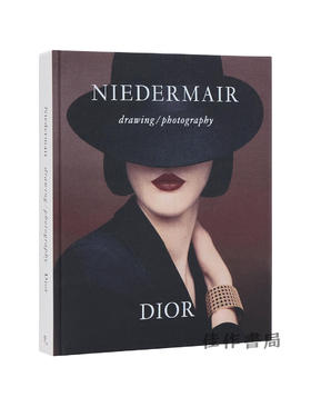 Niedermair  Dior: Drawing / Photography / 尼德迈尔，迪奥：绘画/摄影