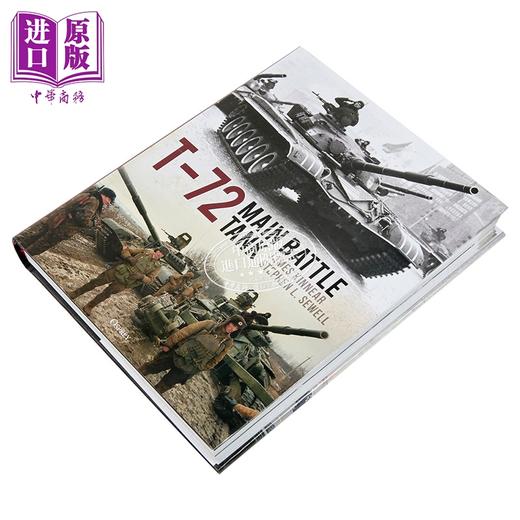 预售 【中商原版】T-72主战坦克 T-72 Main Battle Tank 英文原版 James Kinnear 军事百科 商品图1