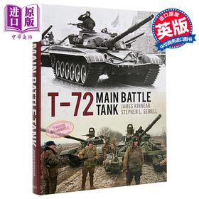 预售 【中商原版】T-72主战坦克 T-72 Main Battle Tank 英文原版 James Kinnear 军事百科