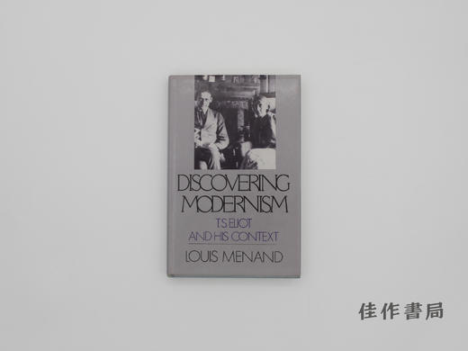 【绝版旧书】Discovering Modernism: T.S.Eliot and His Context/发现现代主义：T.S.艾略特及其语境 商品图0