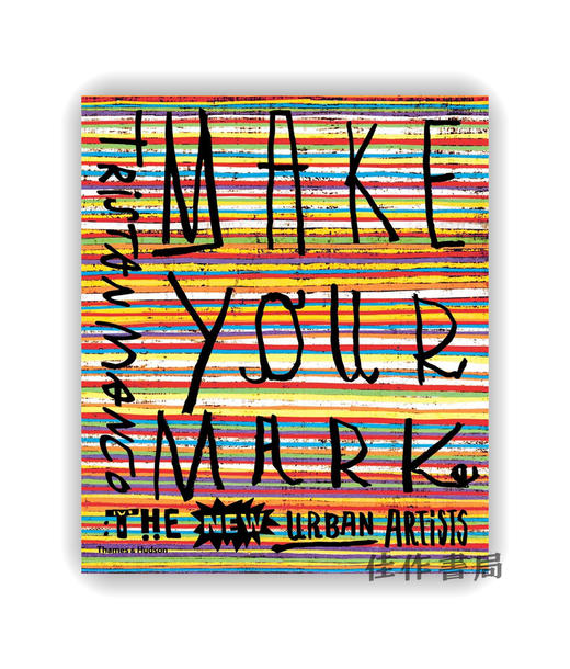 Make Your Mark: The New Urban Artists / 留下你的印记：新城市艺术家 商品图0