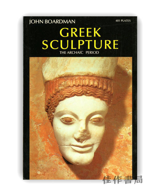 Greek Sculpture: The Archaic Period (World of Art) / 希腊雕塑：古风时期（艺术世界丛书） 商品图0