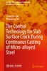 The Control Technology for Slab Surface Crack during Continuous Casting of Micro-alloyed Steel（冶金工业） 商品缩略图1