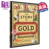 【中商原版】黄金的故事 The Story of Gold 英文原版 儿童绘本故事 介绍黄金的历史和文化意义 图文并茂 进口童书 精装 商品缩略图0
