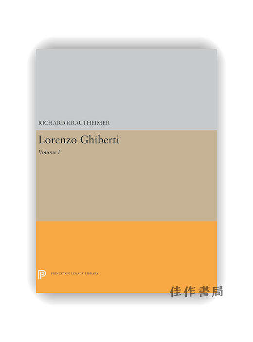 Lorenzo Ghiberti: Volume I / 洛伦佐·吉贝尔蒂 第一卷 商品图0