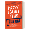 我是如何建立这一切的 英文原版 How I Built This 成功创业经验分享 英文版 进口英语原版书籍 商品缩略图0