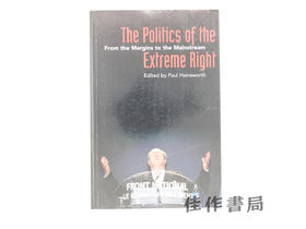 【绝版旧书】The Politics of the Extreme Right/极右翼政治:从边缘走向主流