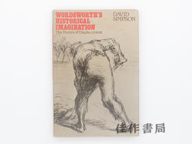 【绝版旧书】Wordsworth's Historical Imagination/华兹华斯的历史想象:位移的诗学
