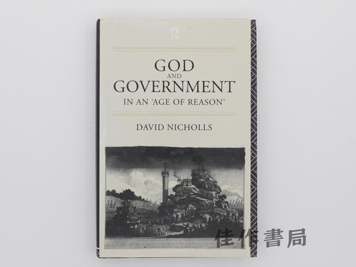 【绝版旧书】God and Government in an ‘Age of Reason’/上帝与政府:理性时代中的宗教与政治 商品图0