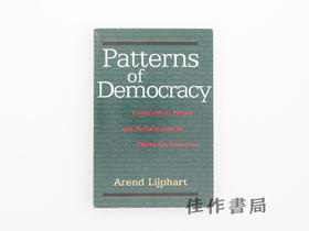 【绝版旧书】Patterns of Democracy: Government Forms and Perform…/民主的模式:36个国家的政府形式和政府绩效