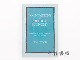 【绝版旧书】Foundations of Political Economy/政治经济学的基础:都铎早期关于国家与社会的若干观点