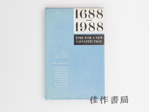 【绝版旧书】1688–1988: Time for a New Constitution/1688—1988:制定新宪法之时 商品图0