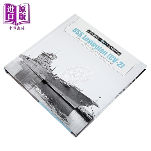 预售 【中商原版】列克星敦号航空母舰 CV 2 英文原版 USS Lexington From the 1920s to the Battle of Coral Sea David Doyle 商品图1