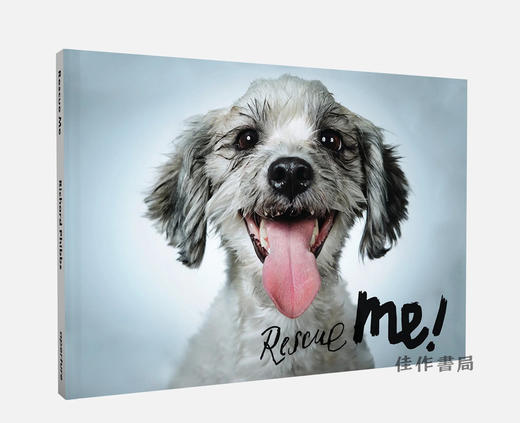 【现货】Rescue Me: Dog Adoption Portraits and Stories from New York City / 救救我：纽约市狗狗领养肖像与故事 商品图1