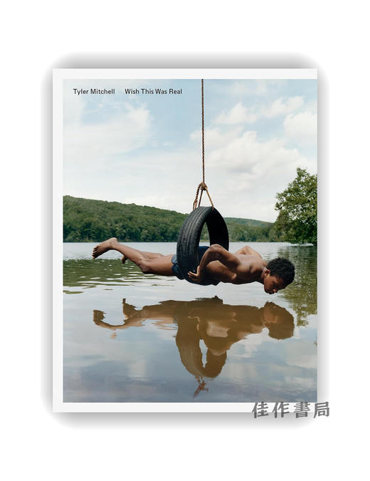 【现货】Tyler Mitchell: Wish This Was Real / 泰勒·米切尔：愿此成真 商品图0