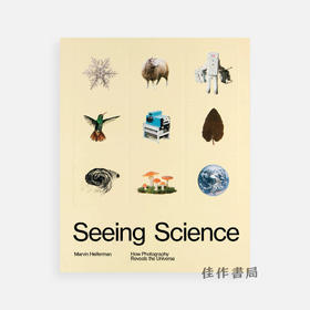 【现货】Seeing Science: How Photography Reveals the Universe / 看见科学：摄影如何揭示宇宙
