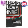 【中商原版】设计之爱 如何释放商业中强大的力量 Design Love in 英文原版 Marcus Buckingham 商品缩略图0