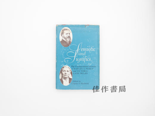【绝版旧书】Semiotic and Significs: The Correspondence between Charles S. Peirce and Victoria Lady Welby/符 商品图0