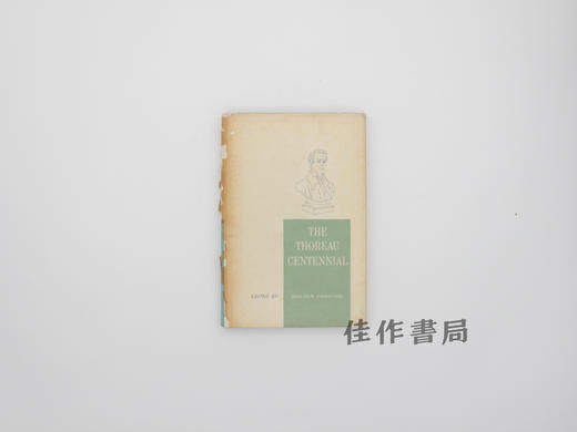【绝版旧书】The Thoreau Centennial: Papers Marking the Observance in New York City of the One Hundredth An 商品图0