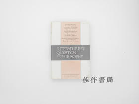 【绝版旧书】Literature and the Question of Philosophy/文学与哲学问题