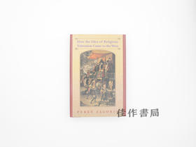 【绝版旧书】How the Idea of Religious Toleration Came to the West/宗教宽容观念如何来到西方