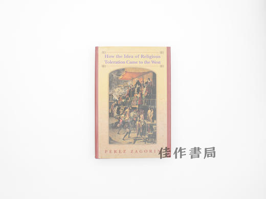 【绝版旧书】How the Idea of Religious Toleration Came to the West/宗教宽容观念如何来到西方 商品图0