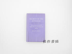 【绝版旧书】Secrets of the Kingdom: British Radicals from the Popish Plot to the Revolution of 1688–89/王国的