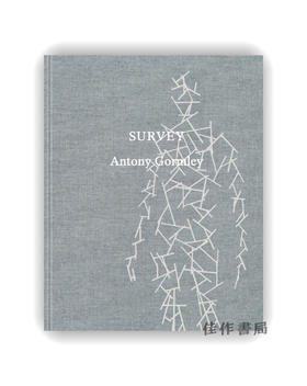 【现货】Antony Gormley: Survey (Nasher Sculpture Center) / 安东尼·葛姆雷：纵观（纳舍尔雕塑中心）