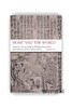Home and the World: Editing the “Glorious Ming” in Woodblock-Printed Books of the Sixteenth and Seve 商品缩略图0