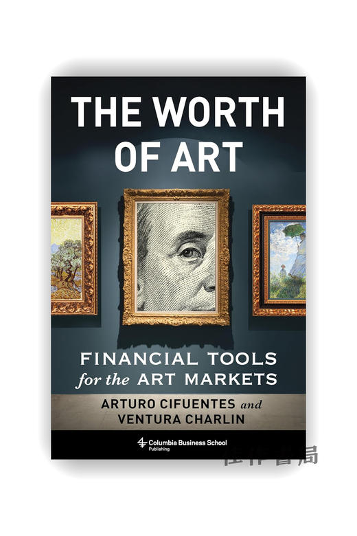 【现货】The Worth of Art: Financial Tools for the Art Markets / 艺术的价值：艺术品市场的金融工具 商品图0