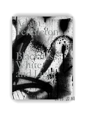 【现货】Adam Pendleton: Blackness  White  and Light / 亚当·彭德尔顿：黑、白与光