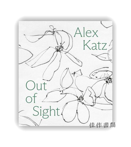 【现货】Alex Katz: Out of Sight: A Drawing Survey / 亚历克斯·卡茨：视线之外——素描作品回顾 商品图0