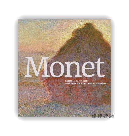 【现货】Monet: Paintings at the Museum of Fine Arts  Boston / 莫奈：波士顿美术馆的绘画 商品图0