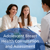 Adolescent Breast Health Consultation and Assessment 商品缩略图0