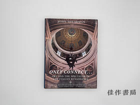【绝版旧书】Only Connect... Art and the Spectator in the Italian Renaissance/唯有连接：意大利文艺复兴艺术与观者