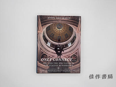 【绝版旧书】Only Connect... Art and the Spectator in the Italian Renaissance/唯有连接：意大利文艺复兴艺术与观者 商品图0