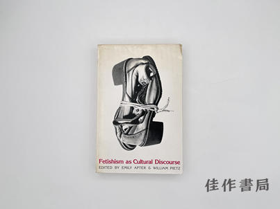 【绝版旧书】Fetishism as Cultural Discourse/作为文化话语的恋物癖 商品图0