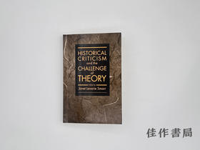 【绝版旧书】Historical Criticism and the Challenge of Theory/历史批评与理论的挑战