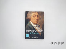 【绝版旧书】Gainsborough: A Portrait/庚斯博罗：一幅肖像