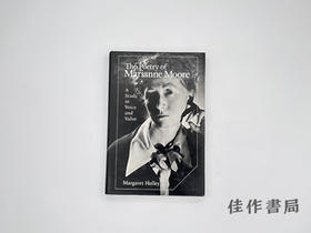 【绝版旧书】The Poetry of Marianne Moore: A Study in Voice and Value/玛丽安·摩尔的诗歌：声音与价值研究