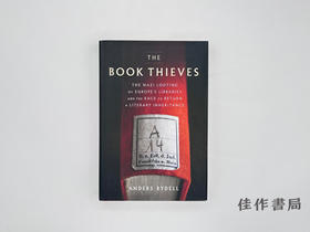 【绝版旧书】The Book Thieves: The Nazi Looting of Europe's Libraries and the Race to Return a Literary Inh