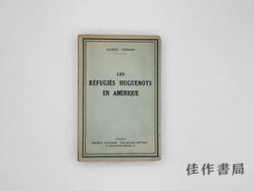 【绝版旧书】Les refugies huguenots en Amerique/美国的胡格诺派难民