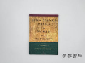 【绝版旧书】Renaissance Drama by Women: Texts and Documents/女性文艺复兴戏剧：文本与文献