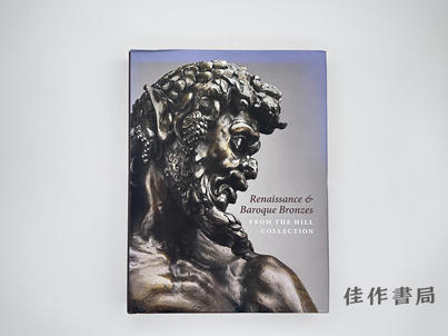 【绝版旧书】Renaissance & Baroque Bronzes from the Hill Collection/希尔收藏的文艺复兴与巴洛克青铜雕塑 商品图0